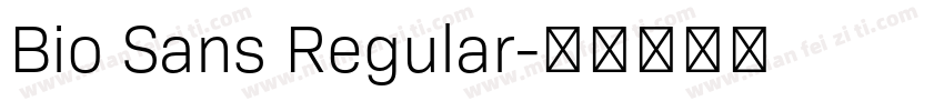Bio Sans Regular字体转换